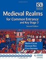 Medieval Realms for Common Entrance and Key Stage 3