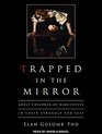 Trapped in the Mirror Adult Children of Narcissists in their Struggle for Self