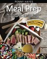 Meal Prep The Absolute Best Meal Prep Cookbook For Weight Loss And Clean Eating  Quick Easy And Delicious Meal Prep Recipes
