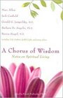 A Chorus of Wisdom Notes on Spiritual Living
