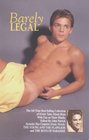 Barely Legal A New Collection of Erotic Tales  Plus Two Complete Novels the Young and  the Flawless and the Boys of Paradise