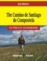 The Camino de Santiago de Compostela Ultimate Handbook.