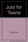 Just for Teens