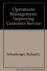 Operations Management Improving Customer Service