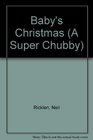 BABY'S CHRISTMAS: SUPER CHUBBY (A Super Chubby)