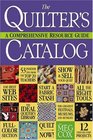 The Quilter's Catalog A Comprehensive Resource Guide