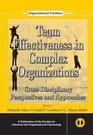 Team Effectiveness In Complex Organizations CrossDisciplinary Perspectives and Approaches