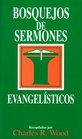 Bosquejos de sermones Evangelisticos