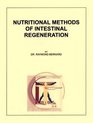Nutritional Methods of Intestinal Regeneration Pt 1  2