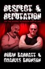 Respect and Reputation On the Doors in Prison and in Life