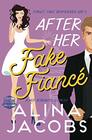 After Her Fake Fianc A Hot Romantic Comedy