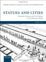 Statues and Cities Honorific Portraits and Civic Identity in the Hellenistic World