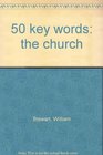 50 key words the church