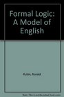 Formal Logic A Model of English