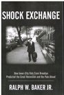 Shock Exchange How InnerCity Kids From Brooklyn Predicted the Great Recession and the Pain Ahead
