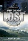 Finding Lost  Season Five The Unofficial Guide