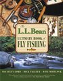The LL Bean Ultimate Book of Fly Fishing