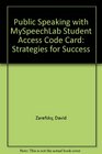 Public Speaking Strategies for Success with MySpeechLab with Pearson eText