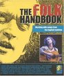 The Folk Handbook Working with Songs from the English Tradition