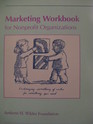 Marketing Workbook for Nonprofit Organizations Develop the Plan