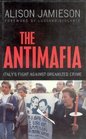 The Antimafia  Italy's Fight Against Organized Crime