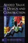 Added Value in Design and Construction