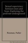Sexual Experience Between Men and Boys Exploring the Pederast Underground