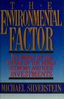 The Environmental Factor Its Impact on the Future of the World Economy and Your Investments