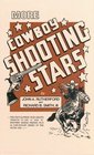 More Cowboy Shooting Stars