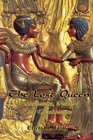 The Lost Queen Ankhsenamun Widow of King Tutankhamun