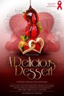 A Delicious Dessert A Collection of Romance Stories with Recipes