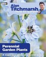 Alan Titchmarsh How to Garden Perennial Garden Plants