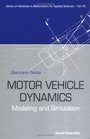 Motor Vehicle Dynamics Modeling and Simulation