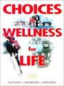 Choices in Wellness for Life