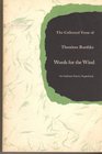 Words for the Wind The Collected Verse of Theodore Roethke