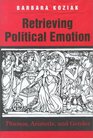 Retrieving Political Emotion Thumos Aristotle and Gender