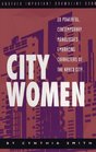 City Women/20 Powerful Contemporary Monologues Embracing Characters of the Naked City
