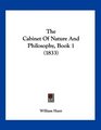 The Cabinet Of Nature And Philosophy Book 1