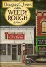 Weedy Rough