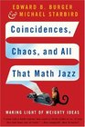 Coincidences Chaos and All That Math Jazz Making Light of Weighty Ideas