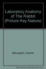 Laboratory Anatomy of The Rabbit
