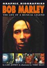 Bob Marley The Life of a Musical Legend