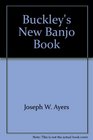 Buckley's New Banjo Book