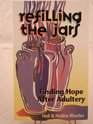 Refilling the jars: Finding hope after adultery