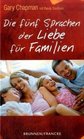 Die fnf Sprachen der Liebe fr Familien