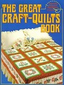 The Great Craft-Quilts Book
