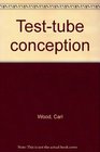 Testtube conception
