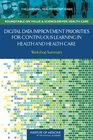 Digital Data Improvement Priorities for Continuous Learning in Health and Health Care Workshop Summary