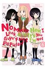 No Matter How I Look at It It's You Guys' Fault I'm Not Popular Vol 6