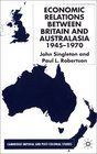 Economic Relations Between Britain and Australasia 19451970